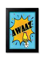 Blue Nexus Awaaz Niche Desi Funny Quirky Quotes Wall Poster with Wall Frame Room Art Painting Collection A4 size 10x13