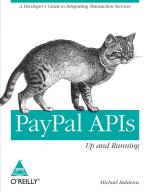 Paypal Apis Up And Running Michael Balderas Paperback 148 Pages