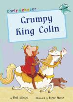 Grumpy King Colin - Turquoise Leel 7- Turquoise Early Reader Turquoise Band Paperback - Phil Allcock, Maverick Publishing (30 August 2019)