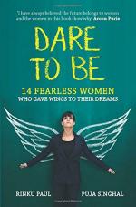 Dare to Be Paperback - Rinku Paul, Puja Singhal, Penguin Books Limited, Latest Edition (1 August 2016)