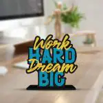 Artvibes Wooden Work Hard Dream Big Motivational Quote Table Decor For Office Desk | Home Decoration | Living Room | Bedroom | Modern Art Wood Showpiece Decorative Gifting Item (SP_1110)