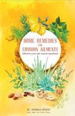 Home Remedies for Common Ailments: Effective Cures with Natural Ingredients (English) by Indus Source