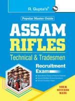 R. Gupta's Popular Master Guide _ Assam Rifles (Technical & Tradesmen) Recruitment Exam Guide