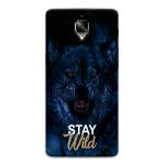 Mobiera Stay Wild Quote Printed Back Cover Case For Oneplus 3T