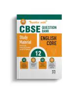 Together with CBSE Question Bank Class 12 English Core with Sample Paper for Exam 2024 (Chapterwise & Topicwise)