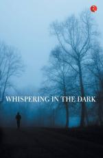 WHISPERING IN THE DARK Ruskin Bond Paper Back 221 Pages