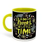 Whats Your Kick Reading Theme So Many Books So Little Time Printed Yellow Ceramic Coffee Mug Tea Mug 325 ML