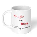 Akipi Single but Busy Building My Empire Small Business Trader Ceramic Coffee Mug 11oz