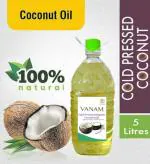 VANAM - Cold Pressed/ Wood Pressed Coconut oil - 5 Litre