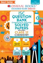 Oswaal ISC Question Bank Class 12 Chemistry Book (For 2023 Exam)