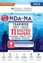 Oswaal NDA-NA National Defence Academy / Naval Academy Yearwise (2017-2022) 11 Solved Papers General Ability Test : General Knowledge (For 2023 Exam)