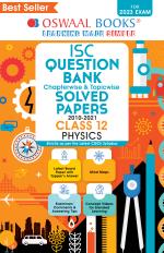 Oswaal ISC Question Bank Class 12 Physics Book (For 2023 Exam)