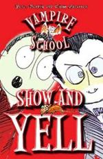 Show and Yell Vampire School Diary Paperback - Peter Bently. Scholastic India (15 November 2014)