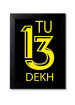 Blue Nexus Tu tera dekh Desi Funny Quirky Quotes Wall Poster with Wall Frame Room Art Painting Collection A4 size 10x13