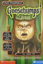 Danger Time Gie Yourself Goosebumps - 41 Paperback - R.L. Stine, Scholastic Incorporated (1 January 2000)