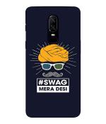 Bhaicover OnePlus 6 Swag Mera Desi Mobile Back Case Cover