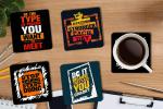 Whats Your Kick Be The Type of Person You Want To Meet Quotes Printed Set of 4 Coaster With Metal Stand