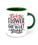 Whats Your Kick Gardening Theme Got to Let Grow Printed Dark Green Ceramic Coffee and Tea Mug 325 ml