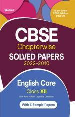 CBSE English Core Chapterwise Solved Papers Class 12 for 2023 Exam (As per Latest CBSE syllabus 2022-23)_Arihant Publications (India) Limited