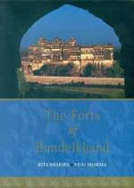 THE FORTS OF BUNDELKHAND