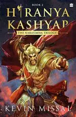 Hiranyakashyap - The Narasimha Trilogy Book 2 by Kevin Missal