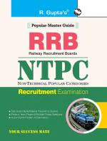 RRB: NTPC (Non-Technical Popular Categories) Recruitment Exam Guide _ (R. Gupta's Popular Master Guide)