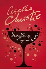 Sparkling Cyanide by Agatha Christie