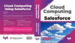 Cloud Computing Using Salesforce Ashwini Kumar Raj Saifullah Saifi Paperback_BPB