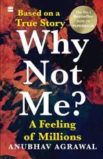 Harpercollins Why Not Me A Feeling of Millions by Anubhav Agrawal