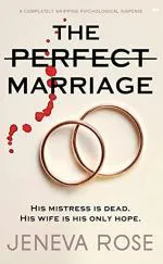 The Perfect Marriage by Jeneva Rose