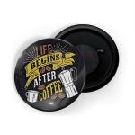 Dhcrafts Black Metal Life Begins After Coffee Printed Fridge Magnet, 5.8 Cm