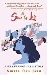 A Slice Of Life : Every Person Has A Story