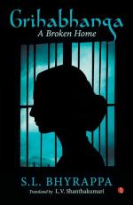 GRIHABHANGA A BROKEN HOME S.L. Bhyrappa Paper Back 416 Pages
