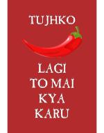 Craft Qila Tujhko Mirchi Lagi Funny Dialogue Poster for Girls and Boys Room Multicolor Size: 13 x 19 inch