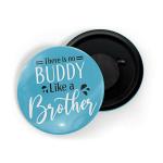 Dhcrafts Blue Metal There Is No Buddy Like A Brother Printed Fridge Magnet, 5.8 Cm