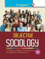 R. GUPTA'S POPULAR MASTER GUIDE Objective Sociology A Collection of Highly useful Questions f or Competitive Exams