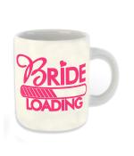 Whats Your Kick Bride To Be Bride Loading Design Pinted White Ceramic Coffee Mug Tea Mug 325 ml 325 ML