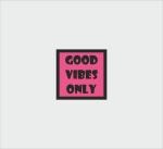 Bhikham Creation Multicolor Motivational Posters With Frame, Good Vibes Only