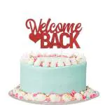 Festiko Red Glitter Welome Back Cake Topper Back To School, Moving Away, New House, Retirement, Welcome Home Party Decoration