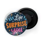 Dhcrafts Blue Metal Let Life Surprise You Printed Fridge Magnet, 5.8 Cm