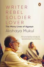 Writer, Rebel, Soldier, Lover Hardcover - Akshaya Mukul, Penguin Random House India, First Edition (24 July 2022)