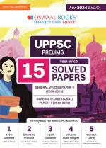 UPPSC Prelims 15 Year-Wise Solved Papers General Studies Paper-I (2009-2023) General Studies (CSAT) Paper-II (2013-2023) For 2024 Exam_oswaal books