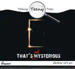 That's Not Mysterious - Mystery Book for young children- Age group- 13-16 years - Fun activities and surprises for kids by Offshoot