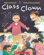 Class Clown Robert Munsch Paperback - Robert Munsch