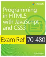 Computer Book Shop Exam Ref 70-480-Programming In Html5 With Javascript And Css3 Rick Delorme Paperback 425 Pages