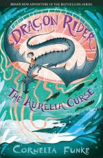 Dragon Rider 3- The Aurelia Curse Paperback - Cornelia Funke, Chicken House (30 January 2022) Scholastic India Private Limited, Delhi