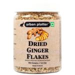 Urban Platter Dried Ginger Flakes, 150g / 5.3oz[ Rich Aroma, Improves Digestion & Boosts Immunity]