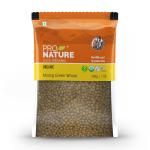 Pro Nature Organic 100% Organic Moong Green Whole 500g| Unpolished | Gluten-free| Rich in Fibre