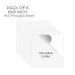 unixaa 8X8 Inch 0.5MM Thickness PETG/PVC Clear Transparent Acrylic Sheet With Double sided Protective Film For Picture Frame, Crafting Projects And More Uses (Pack Of 6 Sheet)
