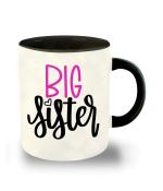 Whats Your Kick Big Sister Quotes Printed Black Ceramic Coffee Mug 325 ML
